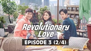 Revolutionary Love (Tagalog Dubbed) | Episode 3 (2/4)