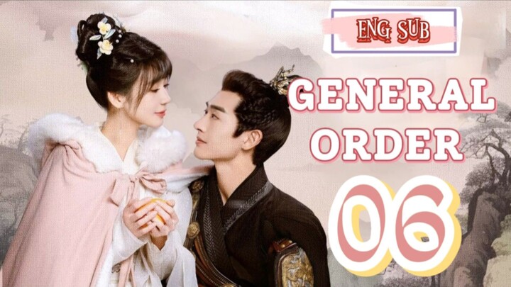 🍁 General Order 🍁 [EP06]