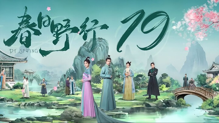 🇨🇳l Dr. Spring Episode 19 l2024