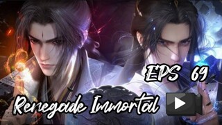 RENEGADE IMMORTAL EPS 69 (TERBARU)