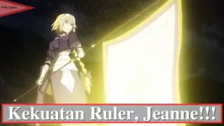 Fate/Apocrypha || Kekuatan Ruler, Jeanne D'arc !!!!!