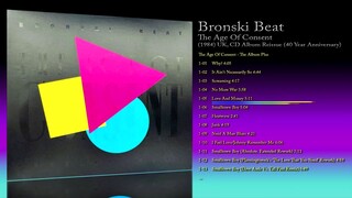 Bronski Beat (1984) The Age Of Consent (40 Year Anniversary) [2024 CD Album]