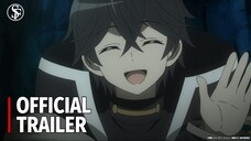 Từ Kẻ Bị Ruồng Bỏ Thành Chúa Tể: Gacha Vô Hạn Và Đội Quân Cấp 9999 - Official Trailer