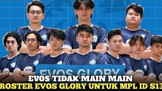 ONIC & RRQ MAKIN KETAR KETIR || Roster EVOS Glory untuk MPL ID S13