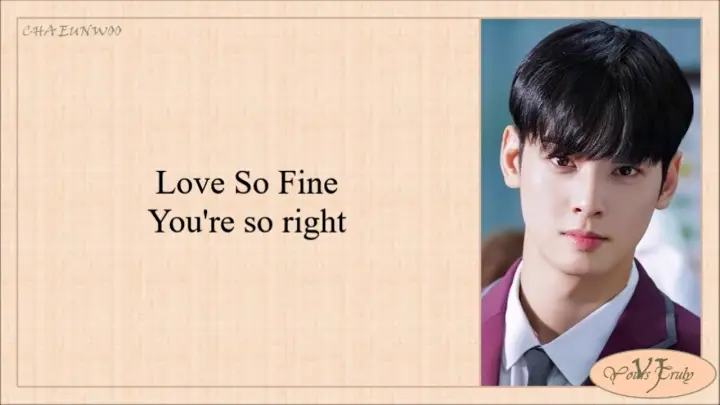 Cha Eunwoo (차은우) - Love so Fine (True Beauty OST Pt.8) Easy Lyrics
