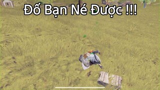 PUBG Mobile | Khi Ông Trời Muốn Bạn Chết | Sẽ Thế Này Đây 🥴