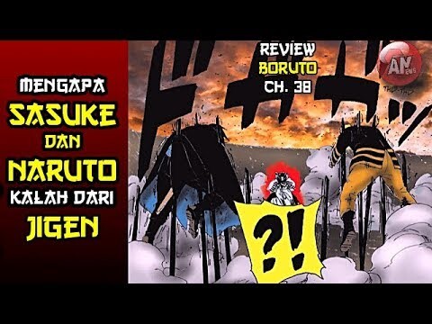 Mengapa Naruto Sasuke Kalah dari Jigen ?| Review Boruto 38 | Jigen Hanya Wadah Isshiki Ohtsutsuki