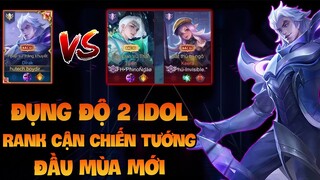 BoyDirak - Đụng Độ 2 Idol Rank Cận Chiến Tướng Đầu Mùa Mới | Liên Quân Mobile