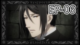 BLACK BUTLER [SEASON-5] [EPISODE-06]