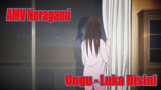 Amv Noragami - Ungu - Luka Disini