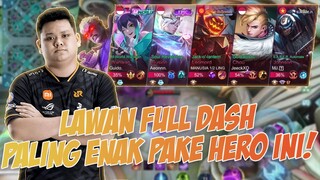 PAKE HERO INI KALAU LAWAN FULL DASH!!!