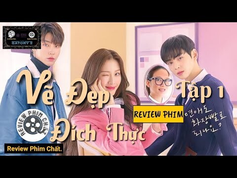 Review phim : Vẽ đẹp đích thưc Tập 1 Full HD ( 2020 ) - ( Tóm tắt bộ phim )