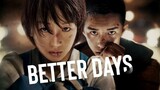 Better Days (2019) ‧ Drama/Romance