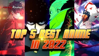 NANGUNGUNANG 5 PINAKAMAHUSAY NA ANIME SA TAONG 2022