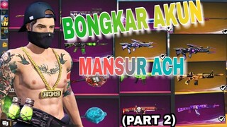 BONGKAR ISI AKUN FREE FIRE!! MANSUR ACH! (PART 2)