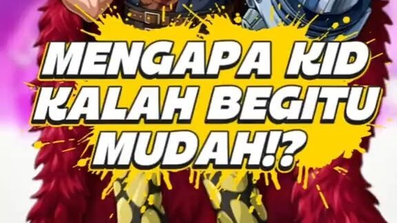 Mengapa Kid kalah begitu Mudah⁉️