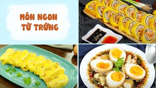 Làm Các Món Ngon Từ Trứng Cho Bữa Cơm Chiều