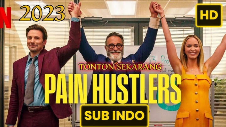 Pain Hustlers 2023 SUB INDO