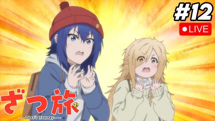 Review anime Zatsu Tabi: That's Journey episode 12
