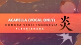 (Vocal Only)「 API 」/ Homura「 炎 」 -ver Indonesia- 【fleurishana】