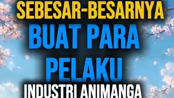 Apresiasi buat para animanga