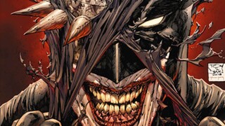 The Bat Who Laughs: Batman has lost all humanity and is completely corrupt. Does he want to destroy 
