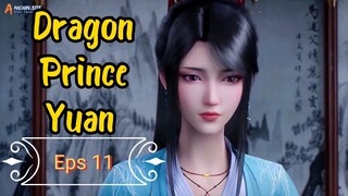 Dragon Prince Yuan Episode 11