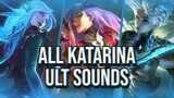 All Katarina Ult Sounds | League of Legends