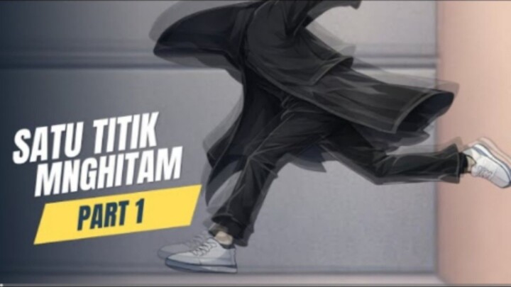 SATU TITIK MENGHITAM PART 1 - Drama Animasi