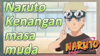 Naruto Kenangan masa muda