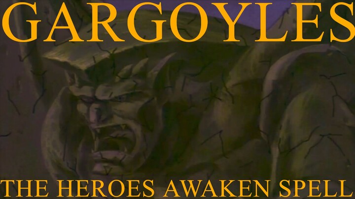 GARGOYLES The Heroes Awaken Spell