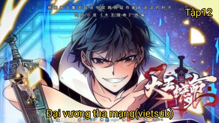 Đại vương tha mạng (Tập12 end_vietsub)