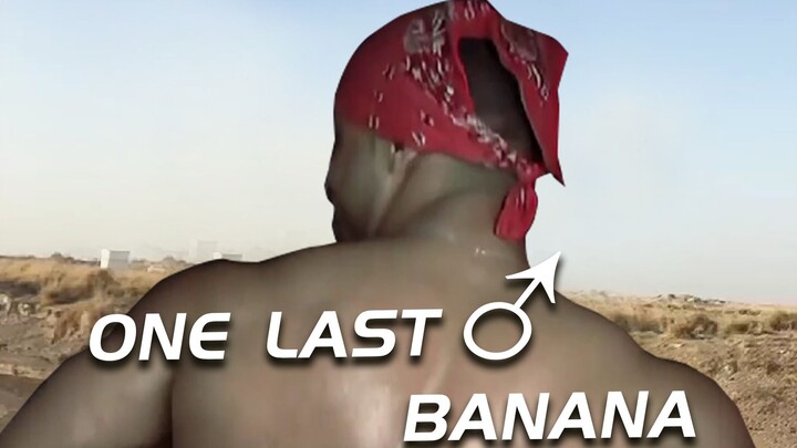 "One♂Last♂Banana"