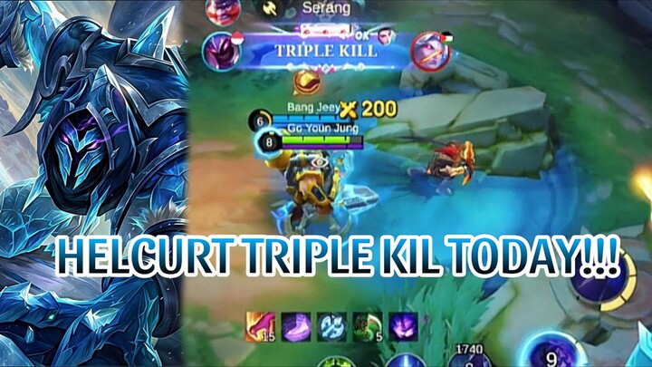 HELCURT TRIPLE KILL TODAY!!!