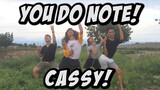 YOU DO NOTE ! CASSIE | GGV