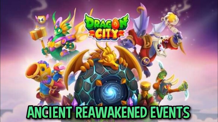 Upcoming ANCIENT REAWAKENED Events in Dragon City 2022
