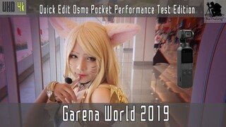 [4k UHD] Cosplay: Garena World 2019 [Quick Edit Osmo Pocket Edition]