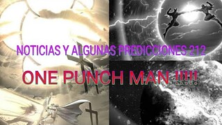 ¡¡ Algunas noticias y cosas sobre el capitulo 212 de one punch man,predicciones!! #onepunchman