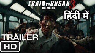 Train to Busan 3 zombie movie trailer | Korean zombie movie