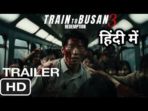 Train to Busan 3 zombie movie trailer | Korean zombie movie