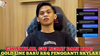 GOLD LINE BARU RRQ PENGGANTI SKYLAR || Real 100% RRQ SKYLAR AKAN REHAT, & Akan kembali di mpl id s13