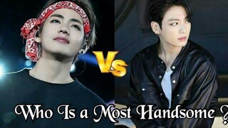 Kim Taehyung Vs Jungkook (BTS ) Comparison, Net Worth, Who Has More Fans, Who is More Handsome?