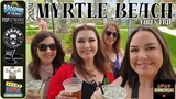 Myrtle Beach Girls Trip! POP STROKE | VOODOO BREW PUB | GRUMPY MONK & More - May 2024