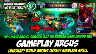 GA BEBAN TIM❗TIPS MAIN ARGUS SEASON 32❗COMBO ARGUS EXP LANE❗BUILD ARGUS TERSAKIT 2024❗GAMEPLAY ARGUS