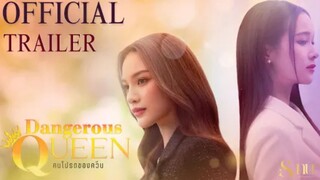 Official Trailer  Dangerous Queen The Series Eng sub 🇹🇭 GL (2025)