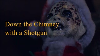 Down the Chimney with a Shotgun 2022 Subtitle Indonesia