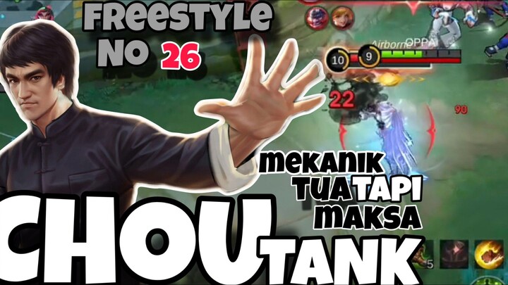 Mekanik Kuno Tapi Tetap Ngayal! CHOU TANK No 26| Mobile Legends