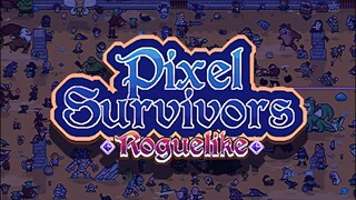 Pixel Survivors: Roguelike | Early Access | GamePlay PC