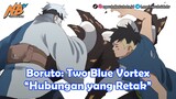 Boruto: Two Blue Vortex - Hubungan yang Retak