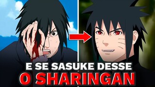 E SE NARUTO TIVESSE O SHARINGAN?